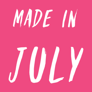 Made in July white text design T-Shirt