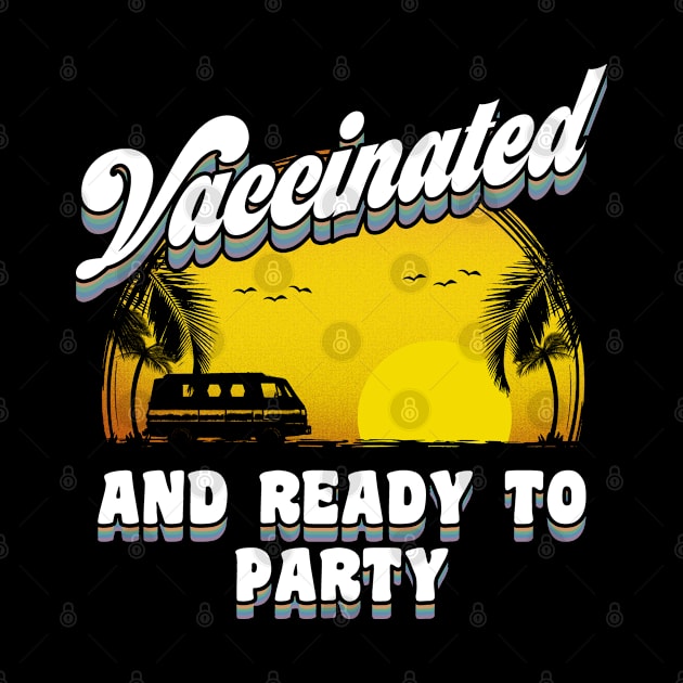 Vaccinated and Ready to party by KsuAnn