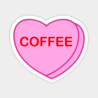 Conversation Heart: Coffee Magnet