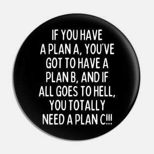 Always have a plan ready! Pin