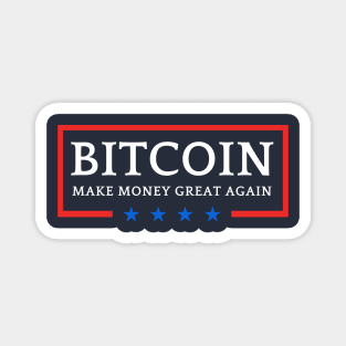 Make Money Great Again Bitcoin Magnet