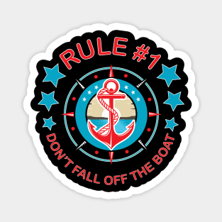 Rule #1 Don't Fall of the Boat Funny Cruise Design Magnet