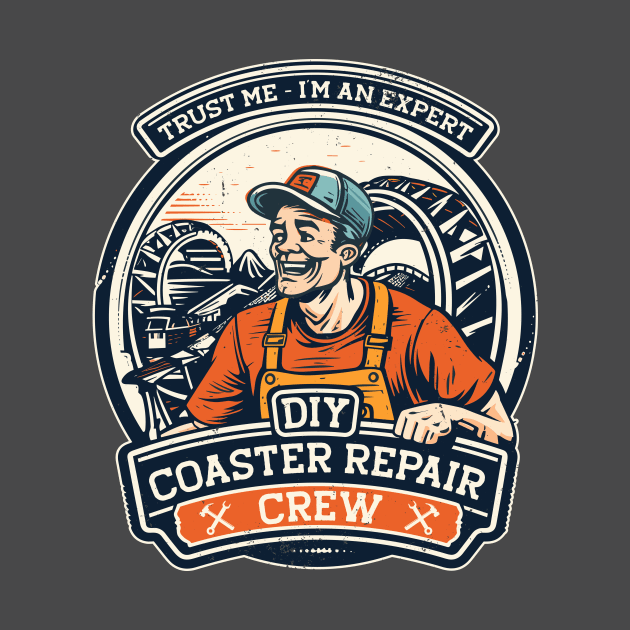 DIY Coaster Repair Crew, funny roller coaster enthusiast design by emmjott