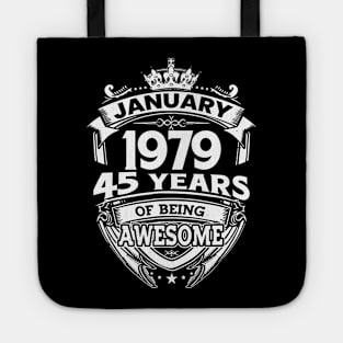 January 1979 45 Years Of Being Awesome 45th Birthday Tote