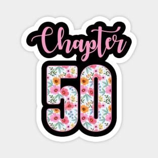 Chapter 50 Floral 1974 Birthday B-day Gift For Women Magnet