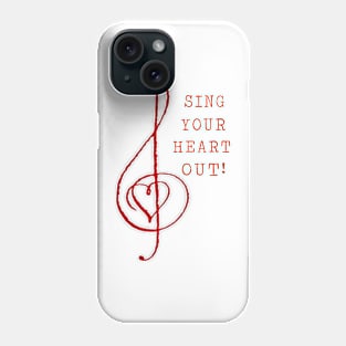 Sing Your Heart Out! Red on White Phone Case