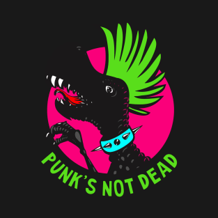 Punk's not dead T-Shirt