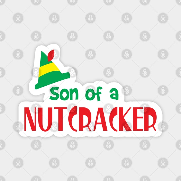 Son of a Nutcracker Elf Magnet by Sunny Saturated