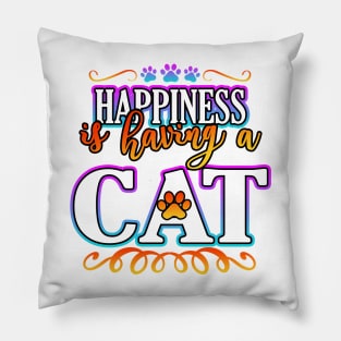 Happiness Is Having A Cat Pillow