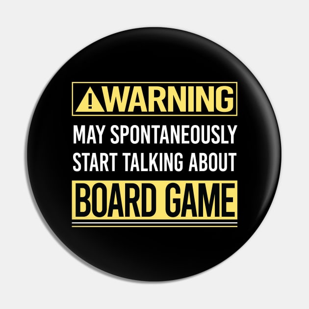 Warning About Board Games Pin by Happy Life