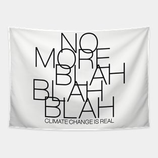 No more blah blah blah Tapestry