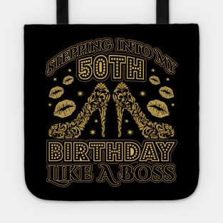 Stepping into my 50th Birthday Boss Tote