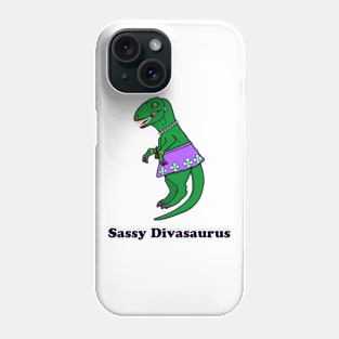 Sassy Divasaurus Phone Case