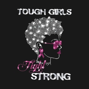 Tough Girls Fight Strong Beautiful Power Confident Wife T-Shirt