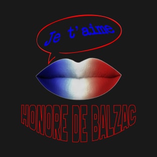 JE TAIME FRENCH KISS HONORE DE BALZAC T-Shirt