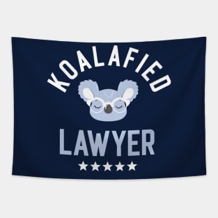 Koalafied Lawyer - Funny Gift Idea for Lawyers Tapestry