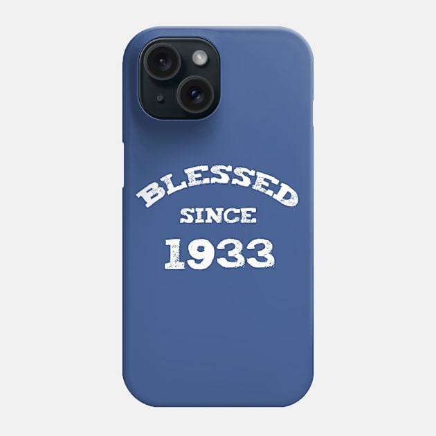 Blessed Since 1933 Cool Birthday Christian Phone Case by Happy - Design