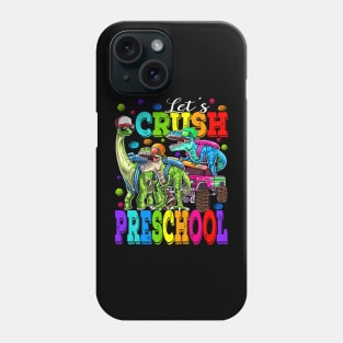 Let's Crush Preschool Monster Truck Dinosaur Back To School Phone Case