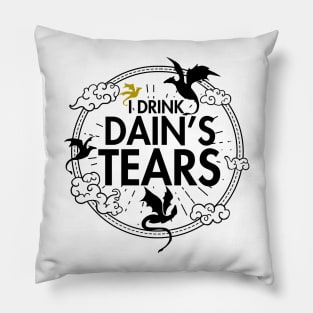 I Drink Dain's Tears ( Fourth Wing ) Pillow