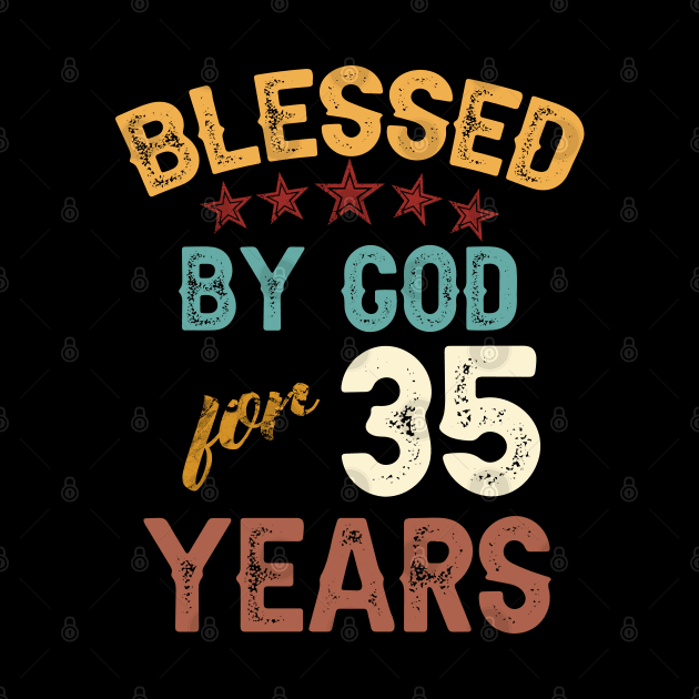 blessed by god for 35 years by yalp.play