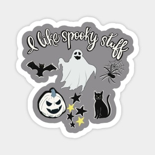 I Like Spooky Stuff! Magnet