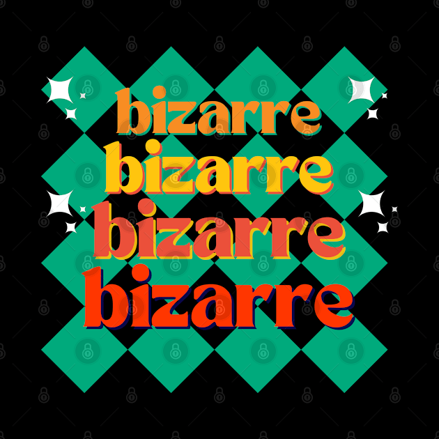 Bizarre by Rev Store