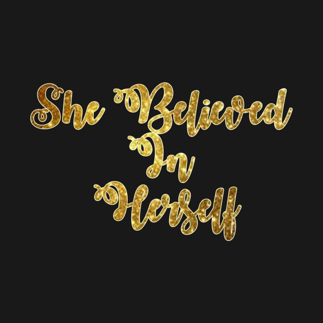 She Believed In Herself by HellyJelly