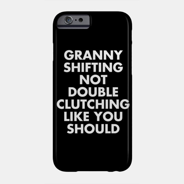 Granny Shifting Muscle Car Shirt Furious Quote Fast Manual Car