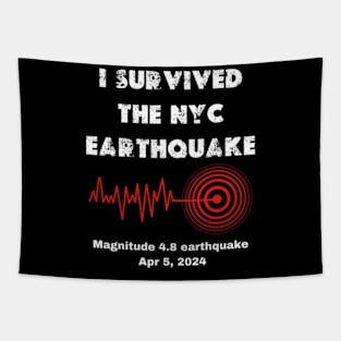 I survived the nyc earthquake 2024 Tapestry