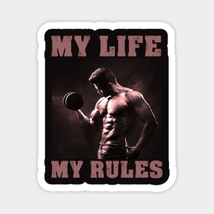 My life my rules Magnet