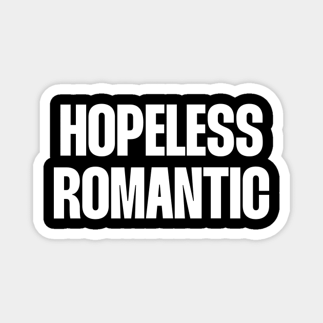 Hopeless Romantic Magnet by paigaam