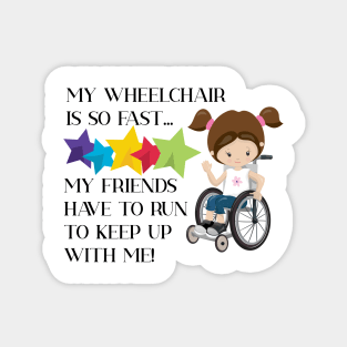 Wheelchair Girl is So Fast Magnet