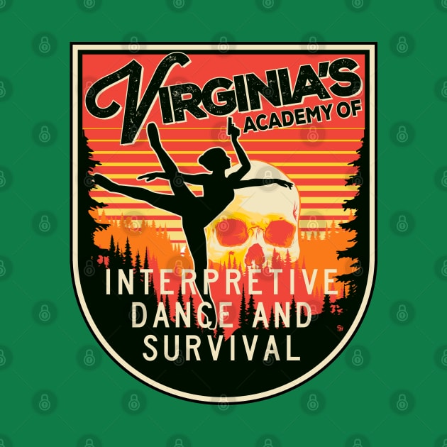 Virginia's Academy of Interpretive Dance & Survival by Fire Forge GraFX