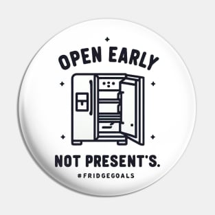 Open Early #Fridegoals Pin