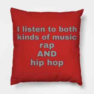 Both Kinds of Music Pillow