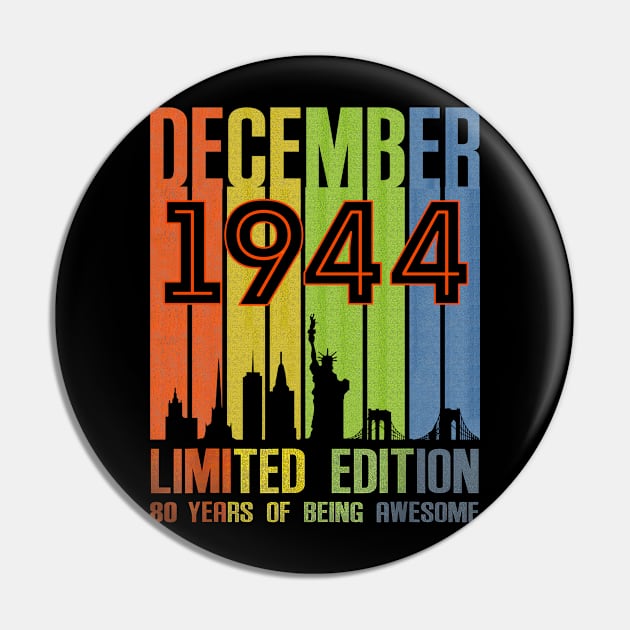 December 1944 80 Years Of Being Awesome Limited Edition Pin by nakaahikithuy