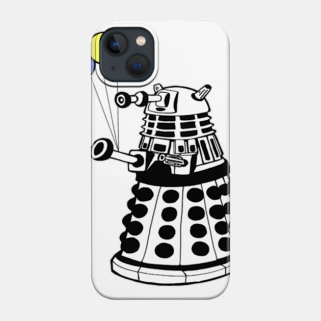 Birthday Darlek - Dr Who Darlek - Phone Case