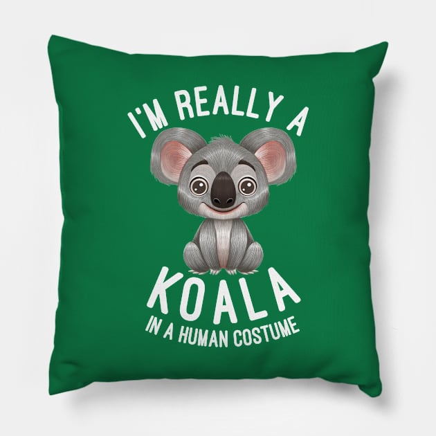 I'm Really A Koala In A Human Costume - Koalas Lovers Gift Pillow by basselelkadi