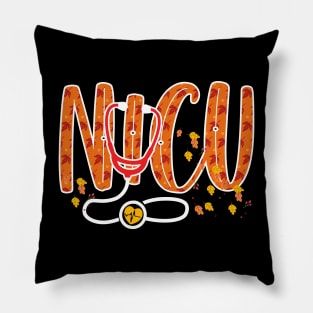 Nicu Nurse Life Nicu Nurse Fall Thanksgiving Day, funny Nurse Thanksgiving Day Pillow