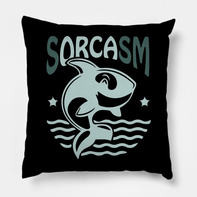 Sorcasm funny sarcasm orcas pun | Orca lover gift Pillow by Food in a Can