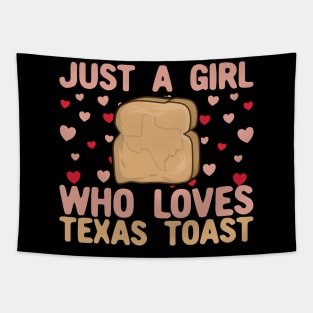 Just A Girl Who Loves Texas toast Tapestry