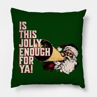 Jolly Enough Santa Scrooge Pillow