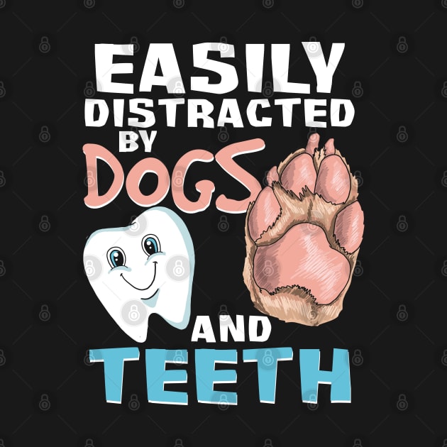 Easily Distracted By Dogs And Teeth by LemoBoy