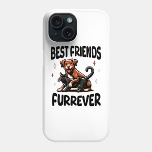 Dog and Cat Best Friends Furrever Phone Case