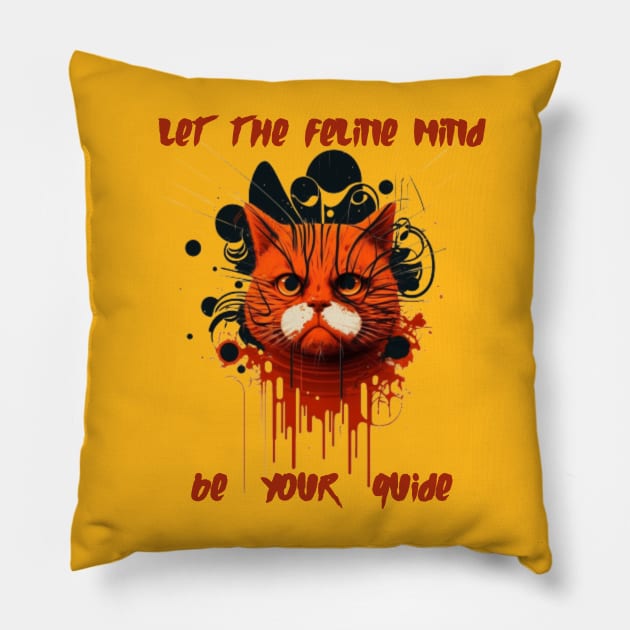 Let the feline mind be your guide Pillow by ThatSimply!