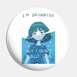 I'm drowning Pin