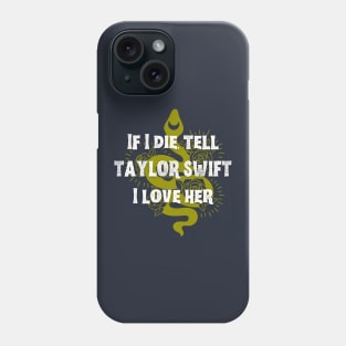 Tell Taylor Phone Case