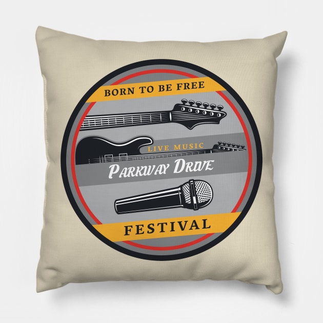Born to be free live music parkway drive Pillow by PROALITY PROJECT