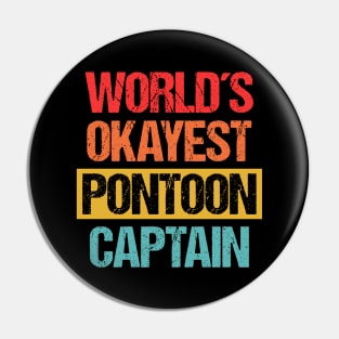 World's Okayest Pontoon Captain - Navigating Mediocrity Tee Pin