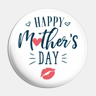 Happy Mother's Day Pin